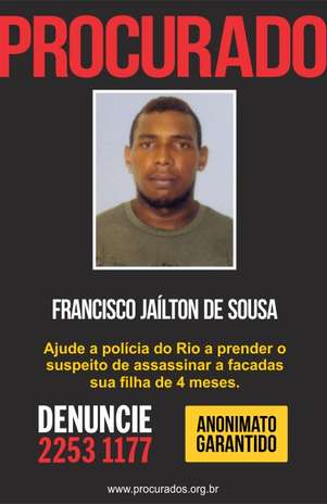 Francisco Jaílton de Souza teria esfaqueado a mulher e a filha de quatro meses Foto: Divulgação Francisco Jaílton de Souza teria esfaqueado a mulher e a filha de quatro meses Foto: Divulgação